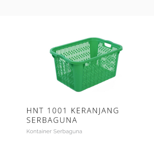 KERANJANG CONTAINER BOX PLASTIK SERBAGUNA HANATA TIPE HNT 1000, 1001 & 1002